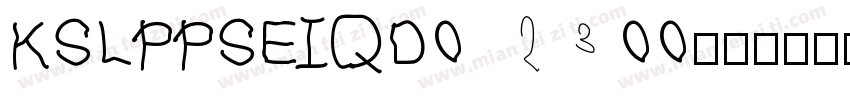 KSLPPSEIQD0 23 00字体转换